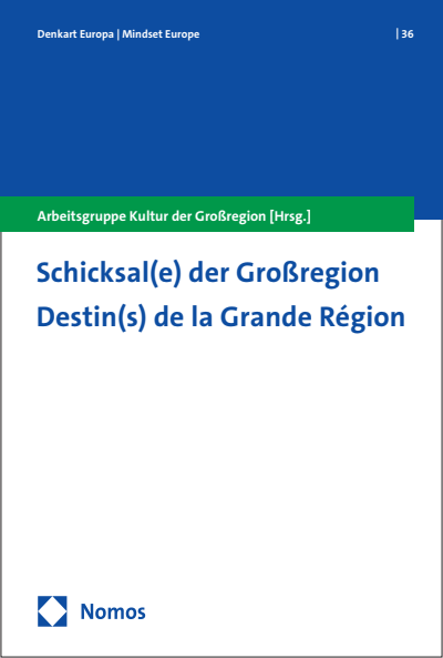 Cover des Bandes "Schicksal(e) der Großregion / Destin(s) de la Grande Région"